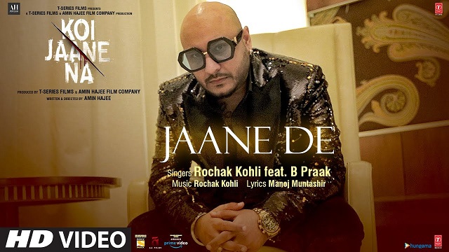 Jaane De Lyrics B Praak | Koi Jaane Na