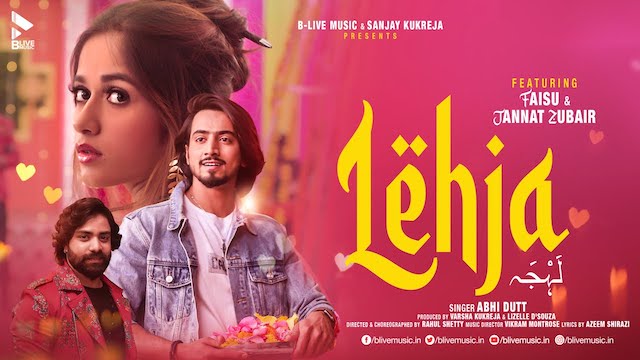 Lehja Lyrics Abhi Dutt | Faisu, Jannat Zubair