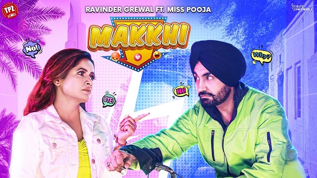 Makkhi Lyrics Ravinder Grewal | Miss Pooja