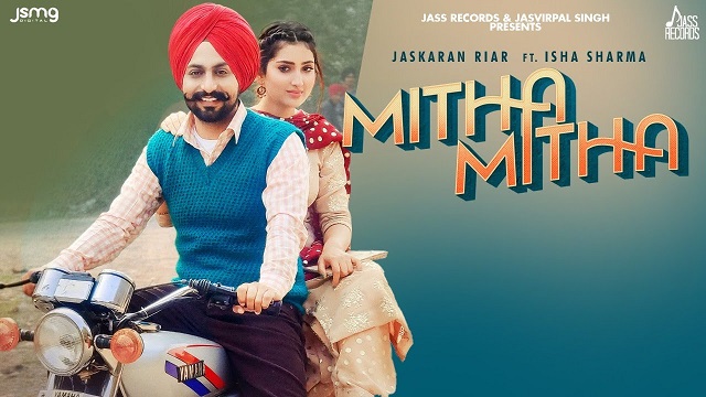 Mitha Mitha Lyrics Jaskaran Riar