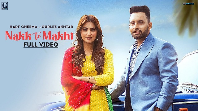 Nakk Te Makhi Lyrics Harf Cheema | Gurlez Akhtar