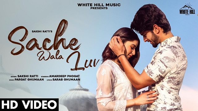 Sache Wala Love Lyrics Sakshi Ratti