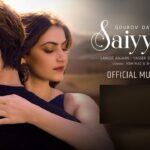 Saiyyonee Lyrics Yasser Desai | Rashmeet kaur