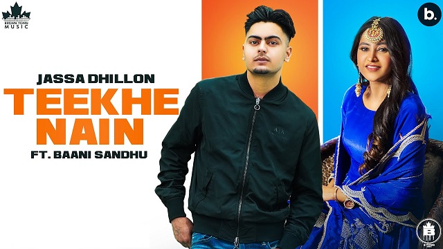 Teekhe Nain Lyrics Jassa Dhillon | Baani Sandhu