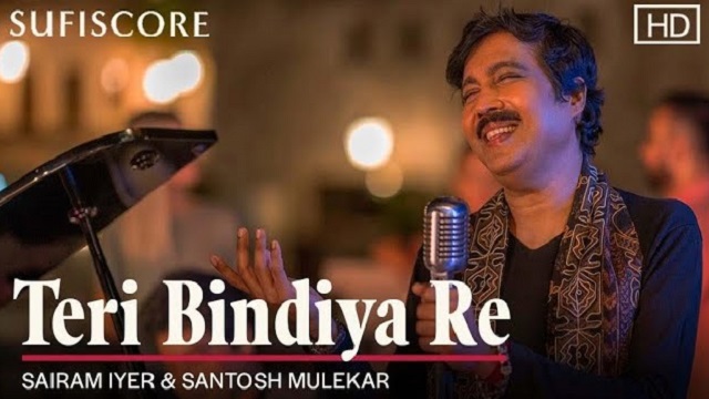 Teri Bindiya Re Lyrics Sairam Iyer