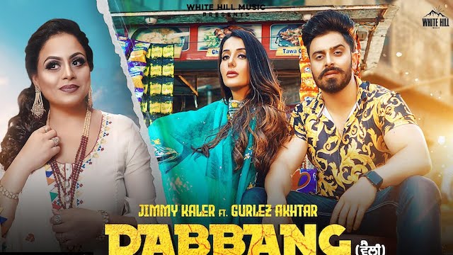 Dabbang Lyrics Jimmy Kaler | Gurlez Akhtar