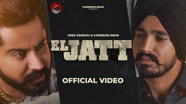 El Jatt Lyrics Varinder Brar | Veer Sandhu