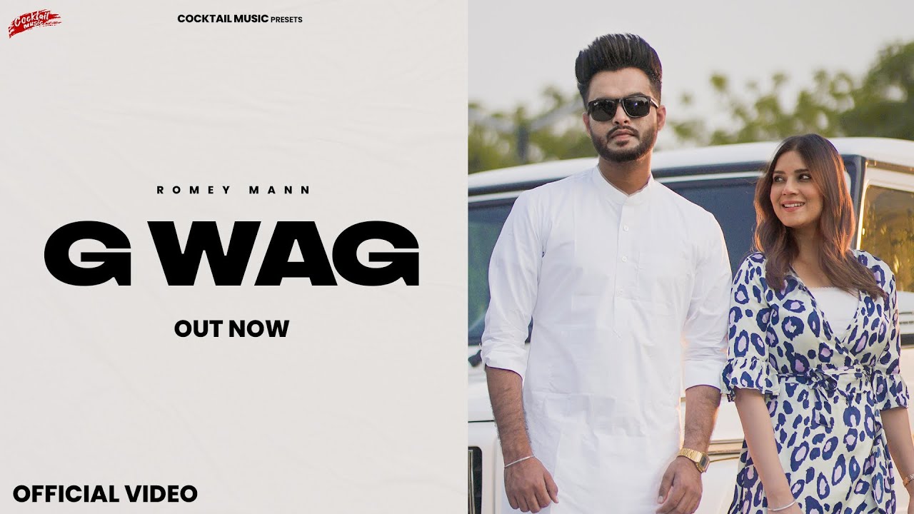 G Wag Lyrics - Romey Maan