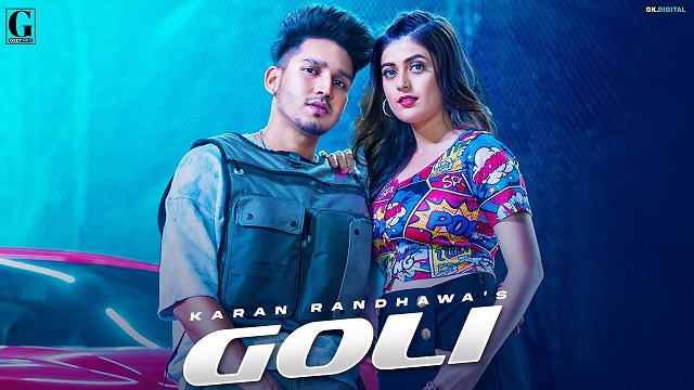 Goli Lyrics Karan Randhawa