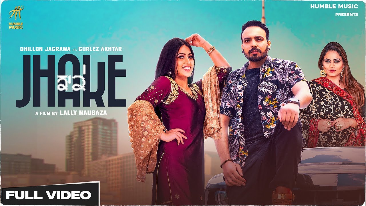 Jhake Lyrics Dhillon Jagrawa | Gurlez Akhtar