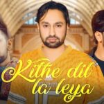 Kithe Dil La Leya Lyrics Jaskaran Gabbi