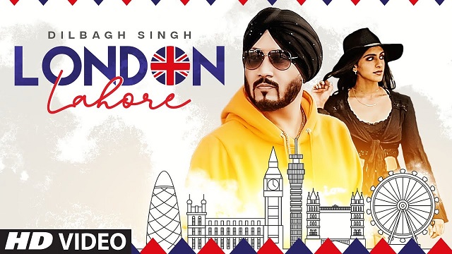 London Lahore Lyrics Dilbagh Singh