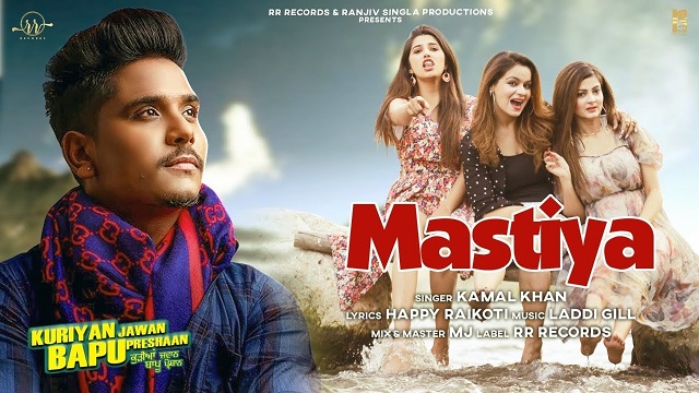 Mastiya Lyrics Kamal Khan