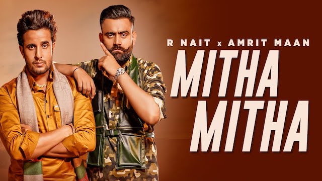 Mitha Mitha Lyrics Amrit Maan x R Nait