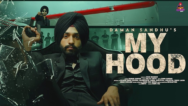 My Hood Lyrics Daman Sandhu