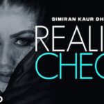 Reality Check Lyrics Simiran Kaur Dhadli