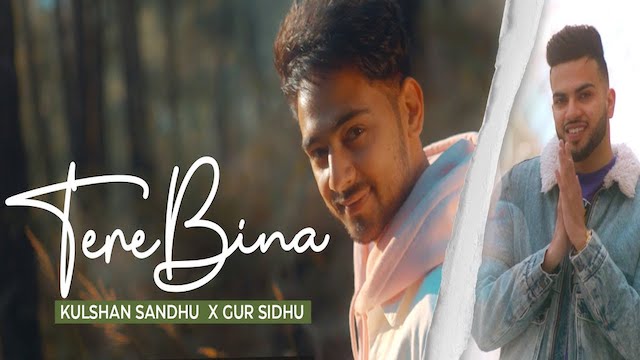 Tere Bina Lyrics Kulshan Sandhu | Gur Sidhu