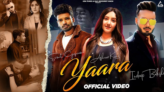 Yaara Lyrics Sumit Goswami | Indeep Bakshi