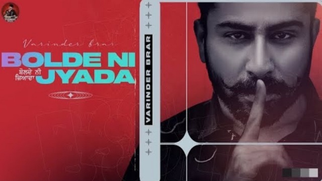 Bolde Ni Zyada Lyrics Varinder Brar