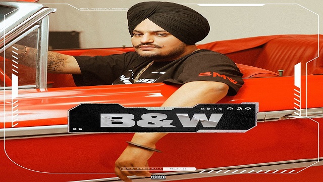 B&W Lyrics Sidhu Mossewala