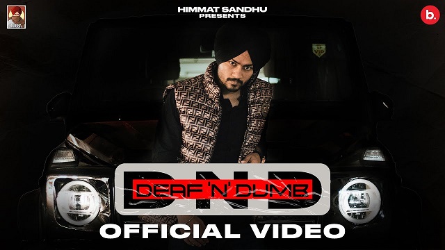 Deaf n Dumb Lyrics Himmat Sandhu