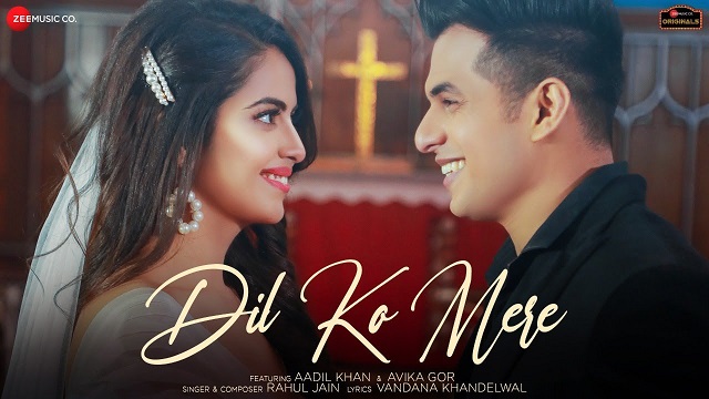 Dil Ko Mere Lyrics Rahul Jain