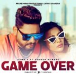 Game Over Lyrics - Sand V | Sudesh Kumari