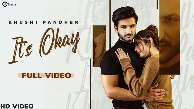 It's Okay Lyrics Khushi Pandher