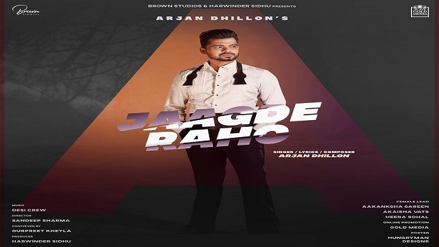 Jaagde Raho Lyrics - Arjan Dhillon