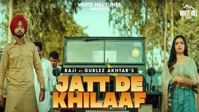 Jatt De Khilaaf Lyrics Raji | Gurlez Akhtar