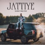 Jattiye Lyrics Sunny Malton