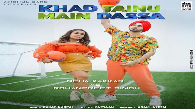 Khad Tainu Main Dassa Lyrics Neha Kakkar | NehuPreet