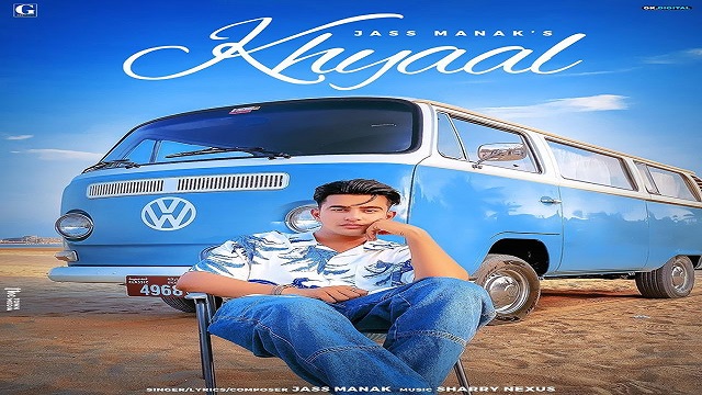 Khyaal Lyrics - Jass Manak