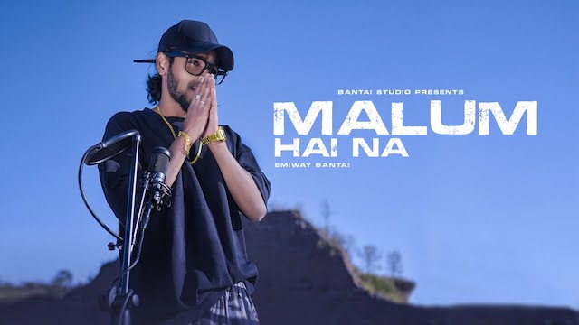 Malum Hai Na Lyrics Emiway Bantai