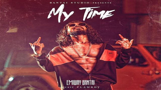 My Time Lyrics Emiway Bantai