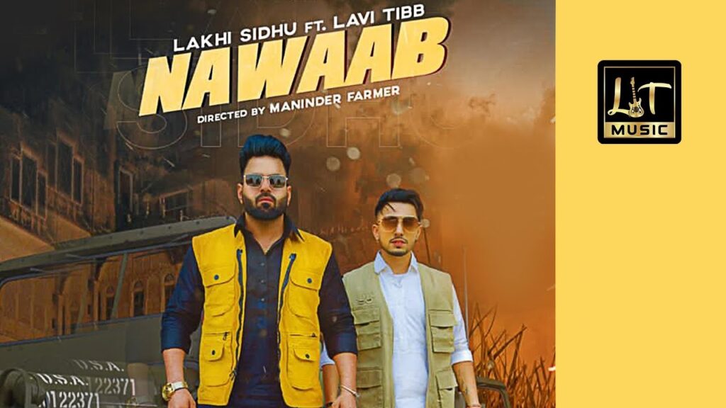 Nawaab Lyrics Lakhi Sidhu | Lavi Tibbi