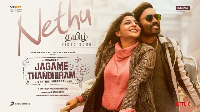 Nethu Lyrics - Jagame Thandhiram | Dhanush