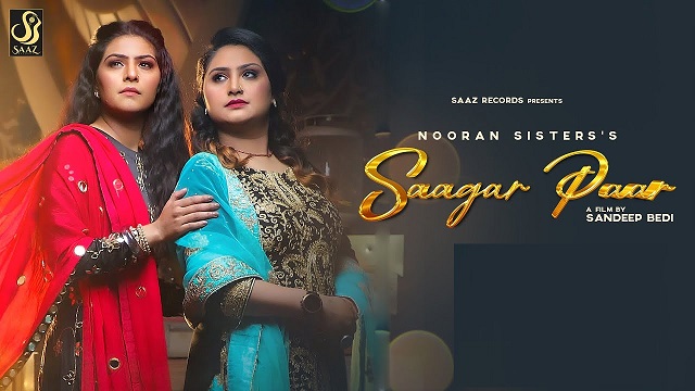 Saagar Paar Lyrics Nooran Sisters