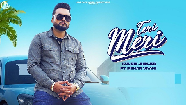 Teri Meri Lyrics Kulbir Jhinjer | Mehar Vaani