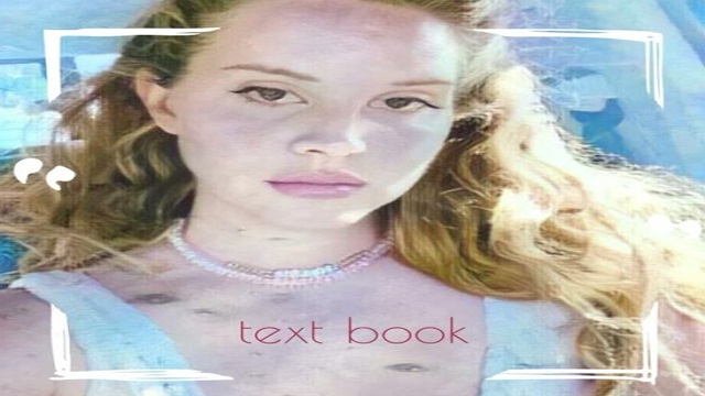Text Book Lyrics - Lana Del Rey