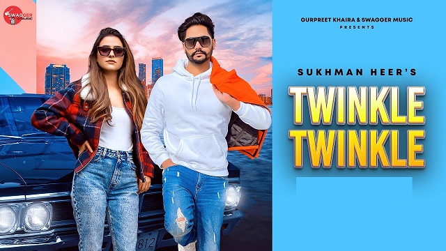 Twinkle Twinkle Lyrics Sukhman Heer