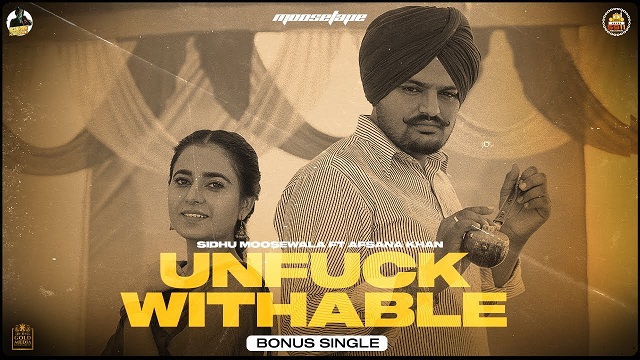 Unfuckwithable Lyrics Sidhu Moose Wala | Afsana Khan