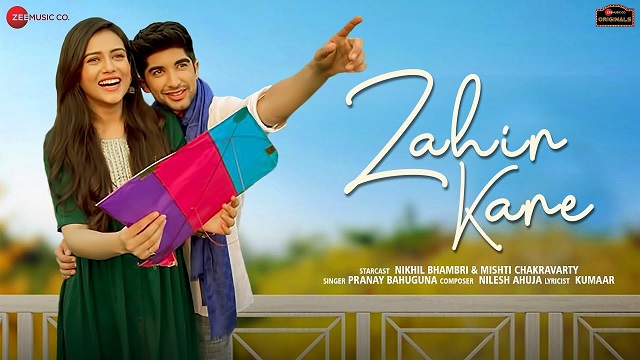 Zahir Kare Lyrics Pranay Bahuguna