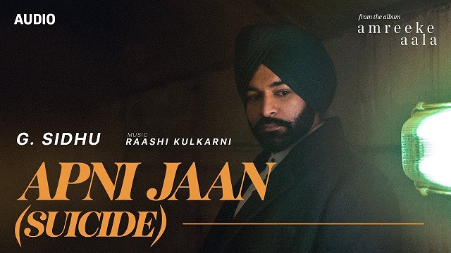 Apni Jaan Lyrics - G. Sidhu