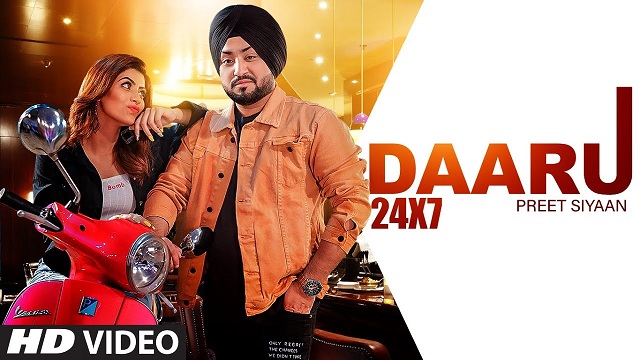 Daaru 24x7 Lyrics Preet Siyaan