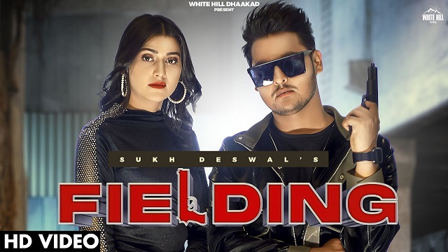 Fielding Lyrics Sukh Deswal