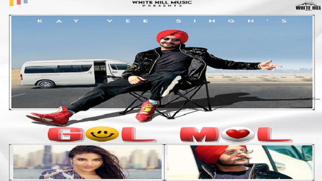 Gol Mol Lyrics Kay Vee Singh