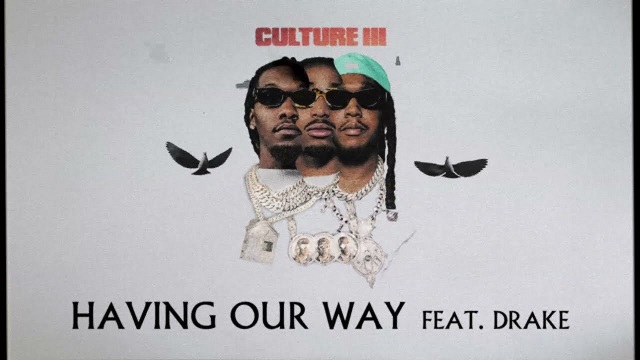 Having Our Way Lyrics - Migos | Drake