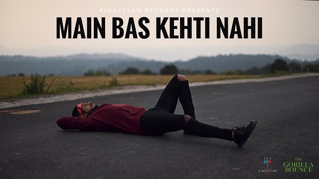 Main Bas Kehti Nahi Lyrics King | The Gorilla Bounce