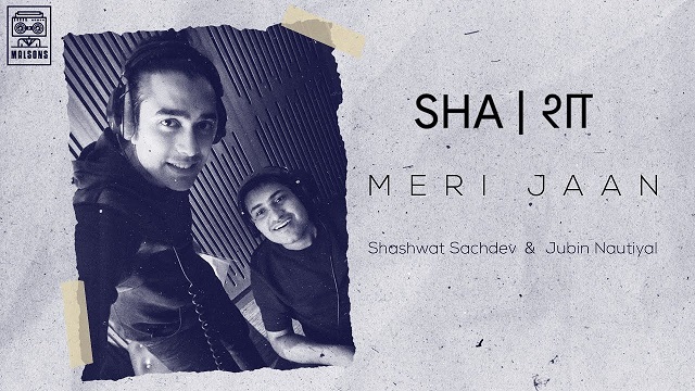 Meri Jaan Lyrics - Jubin Nautiyal | Shashwat Sachdev